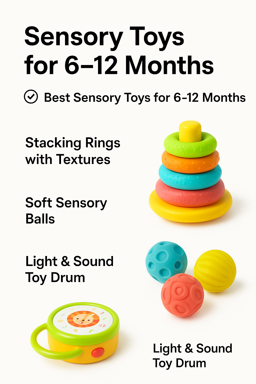 "The Best sensory toys for infants 6 to 12 months featuring stacking rings with textures, sensory balls, and musical toy drum"
