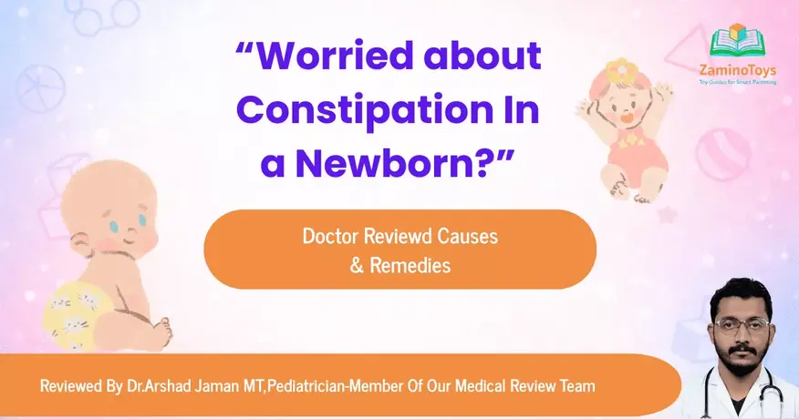 Doctor-Reviewed Causes and Treatments for constipation in a newborn | ZaminoToys.in